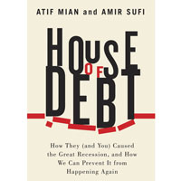 House of Debt by Atif Mian and Amir Sufi